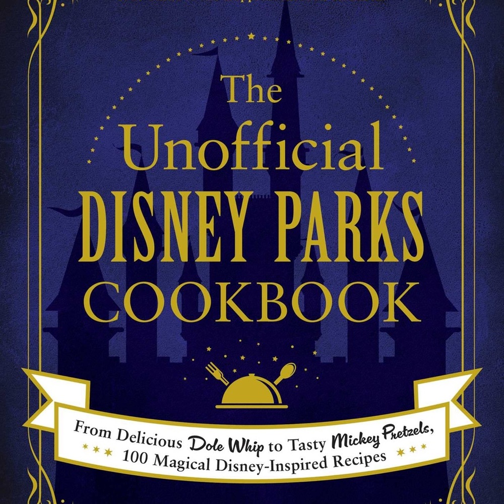 The unofficial Disney parks cookbook! 🥨🍦